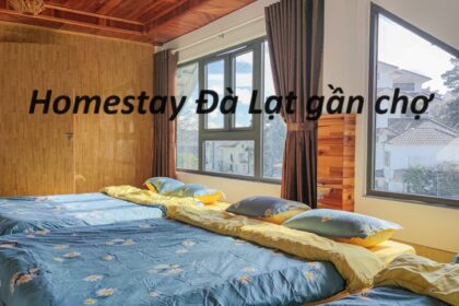 Homestay gần chợ Đà Lạt giá rẻ, gần trung tâm cho gia đình.