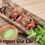 Các món ngon Gia Lai, đặc sản Gia Lai có món gì ngon?