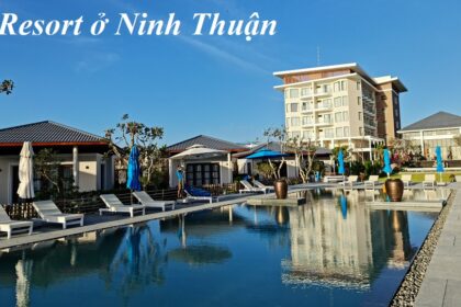 Các resort ở Ninh Thuận, resort 5 sao ở Ninh Thuận giá rẻ.