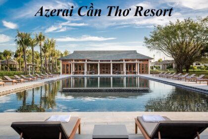 Khu nghỉ dưỡng Azerai Cần Thơ resort giá phòng, địa chỉ.