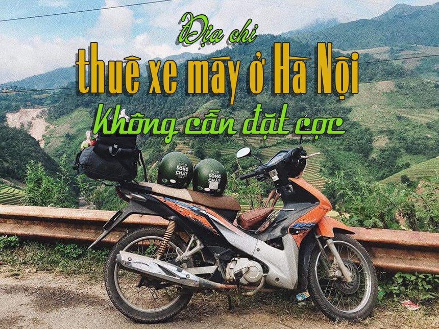 thuê xe máy ở Hà Nội không cần đặt cọc.