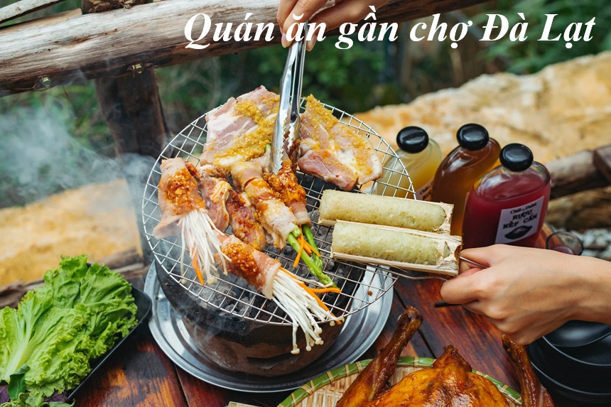 Các quán ăn gần chợ Đà Lạt giá rẻ, ăn gì ngon gần chợ Đà Lạt?