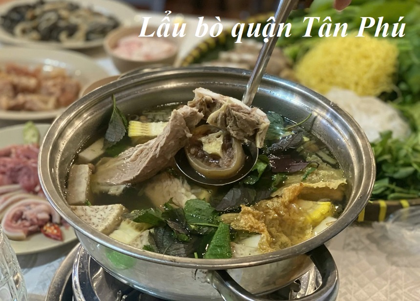 Địa chỉ lẩu bò Tân Phú ngon, ăn lẩu bò ở quận Tân Phú chỗ nào.