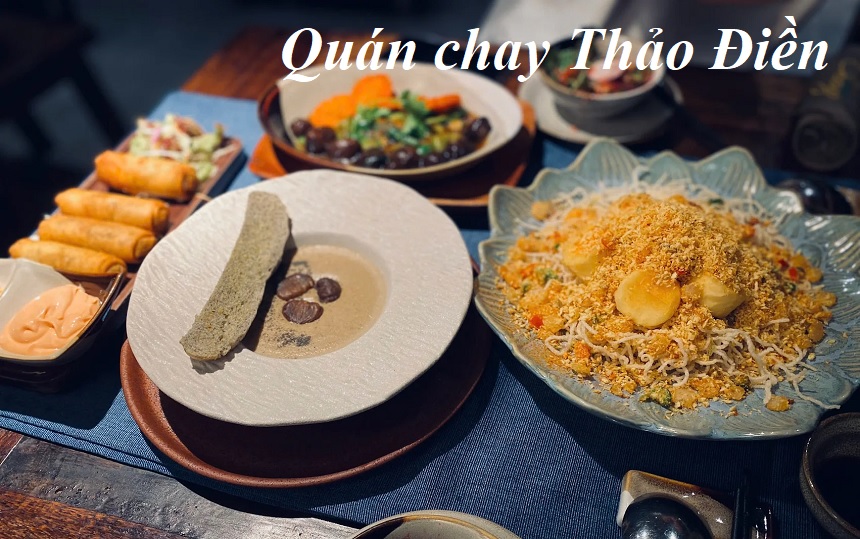 Địa chỉ quán chay Thảo Điền giá rẻ, người ăn chay nên biết.