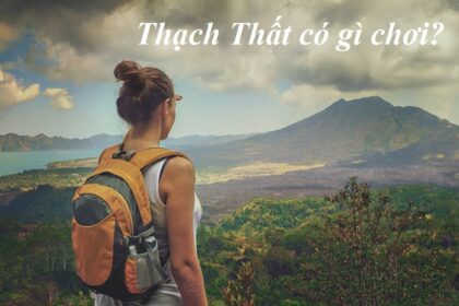 Thạch Thất có gì chơi? Khám phá địa điểm vui chơi tại Thạch Thất.